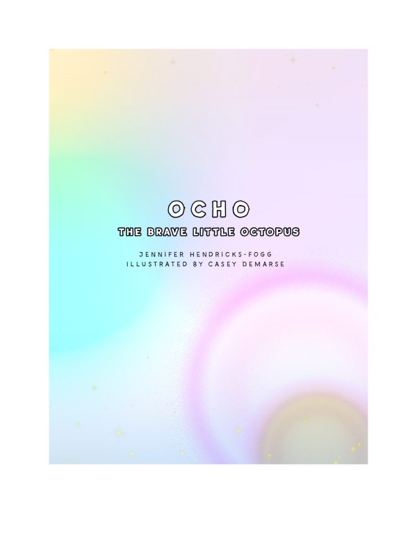 OCHO™ The Brave Little Octopus